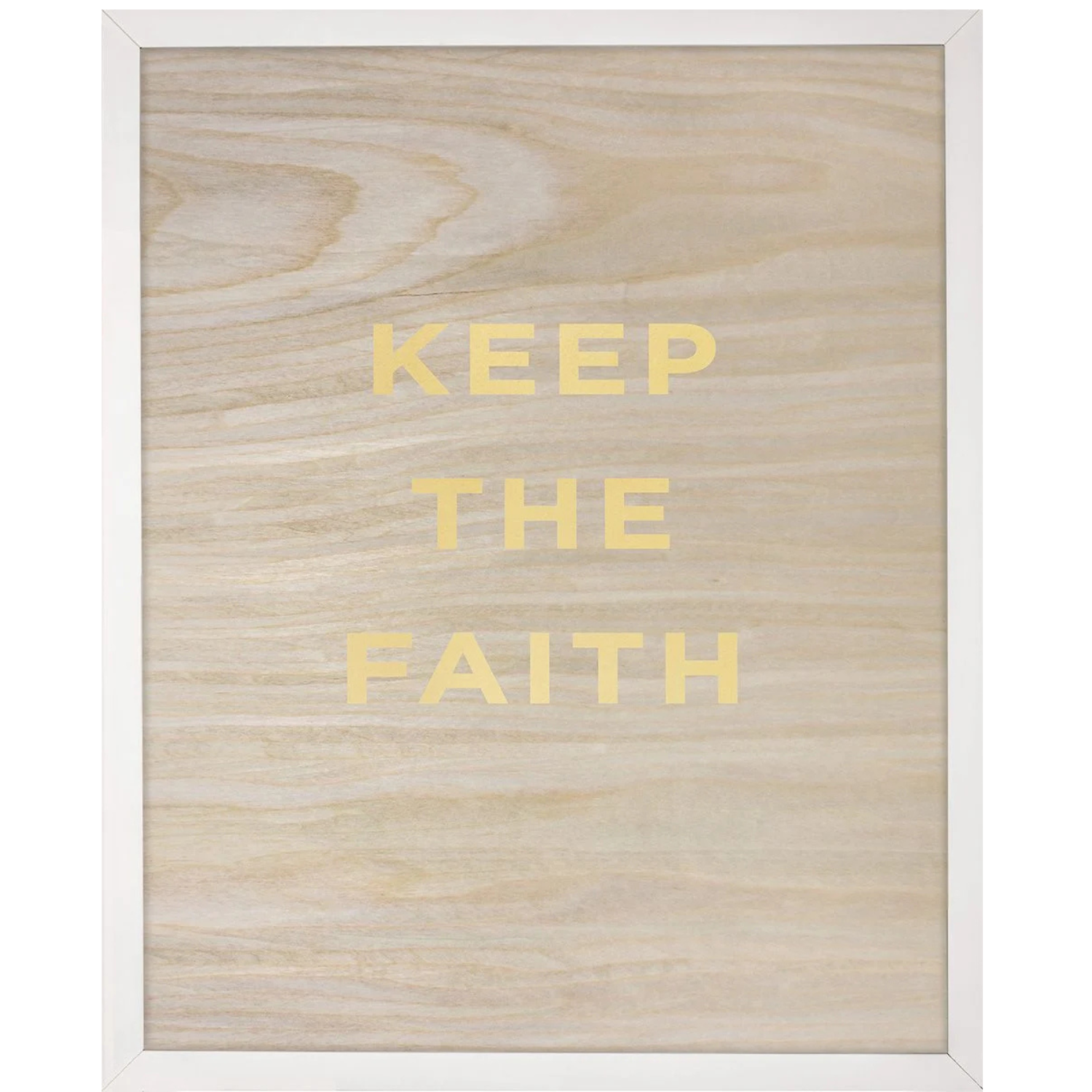 "Keep the Faith" Wood Grain Quote