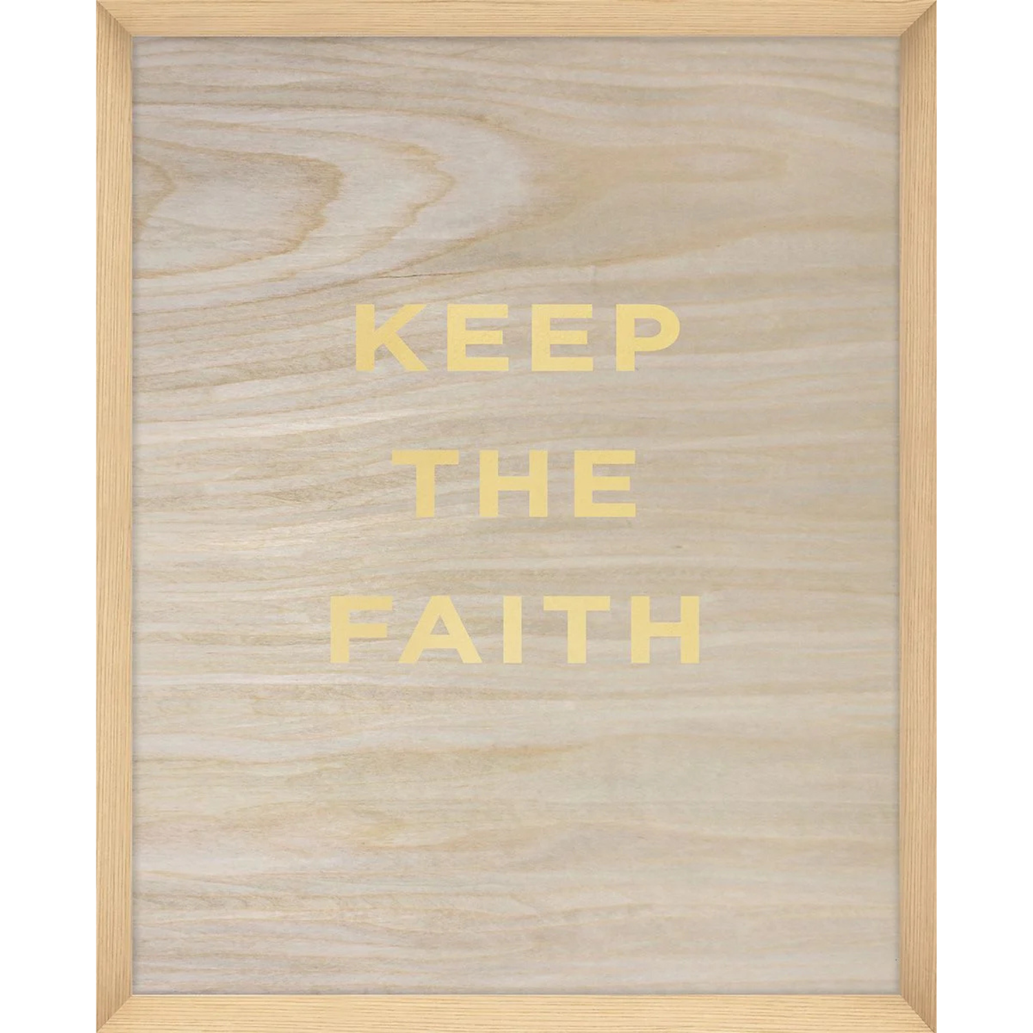 "Keep the Faith" Wood Grain Quote
