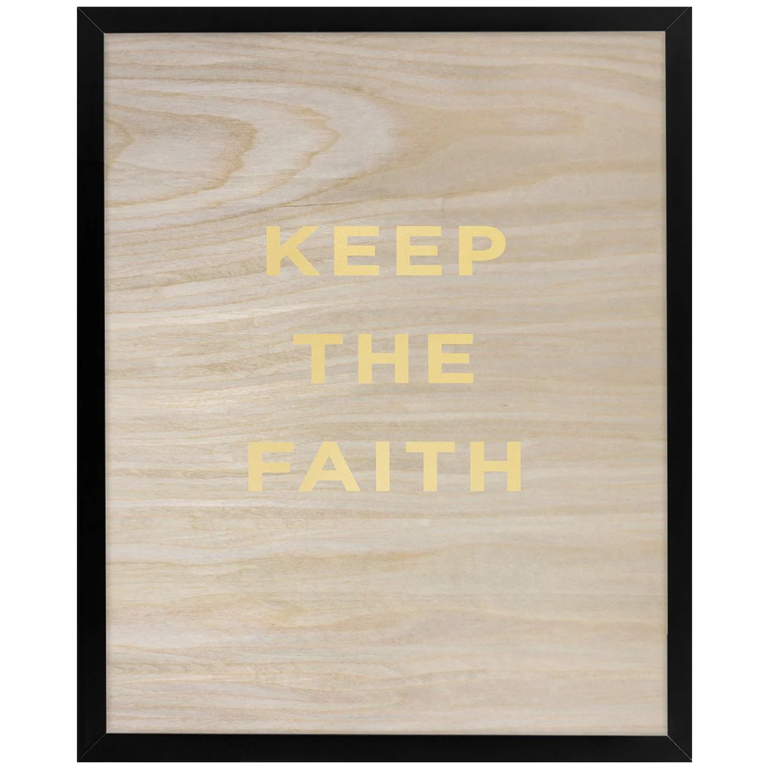 "Keep the Faith" Wood Grain Quote